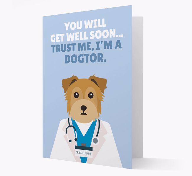 Personalised 'Trust me I'm a Dogtor' Get Well Soon Card